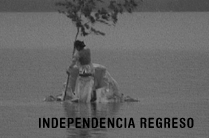 Independencia Regreso